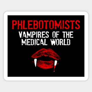 PHLEBOTOMIST - Vampires Magnet